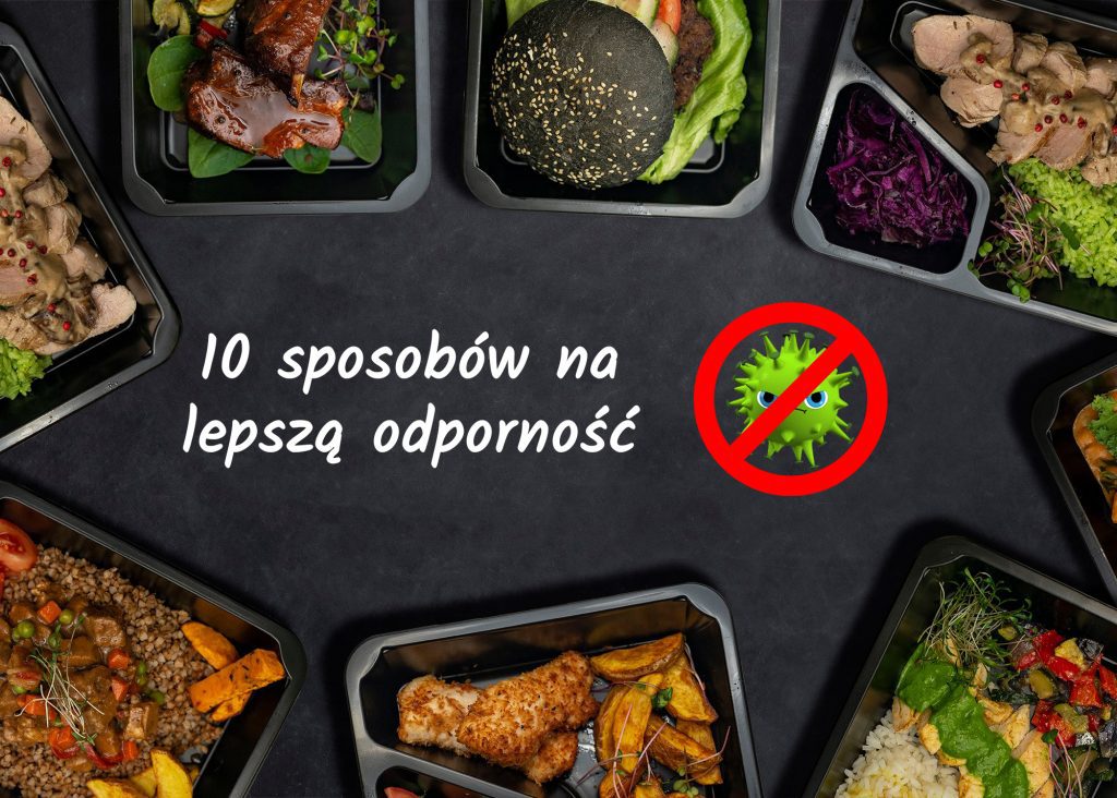 10 SPOSOBOW NA LEPSZA ODPORNOSC