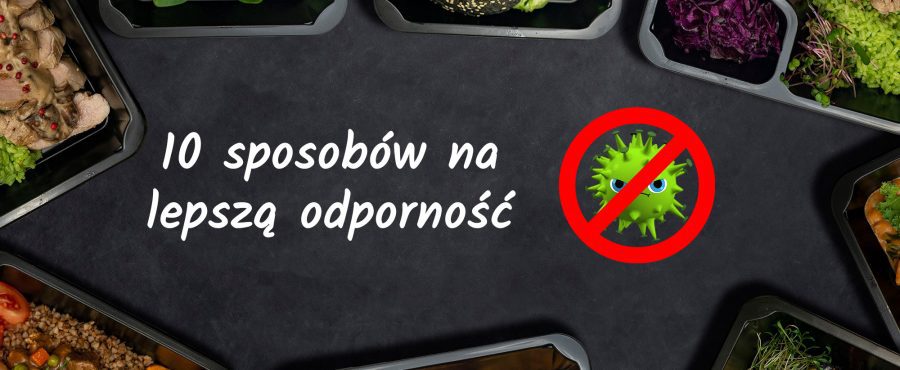 Jak poprawić odporność- 10 sposobów